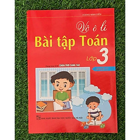 Sách- Vở ô Li Bài Tập Toán Lớp 3 Quyển 2 (Dùng Kèm SGK Chân Trời Sáng Tạo)  (HA-MK)