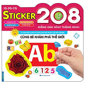 Cùng Bé Khám Phá Thế Giới (208 Miếng Dán Hình Thông Minh - IQ-EQ-CQ)