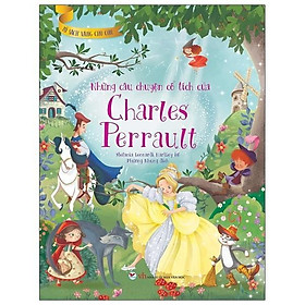 Sách - Tủ Sách Vàng Cho Con - Những Câu Chuyện Cổ Tích Của Charles Perrault - Tân Việt Books