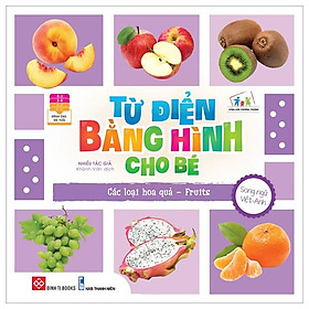 Từ Điển Bằng Hình Cho Bé - Các Loại Hoa Quả - Fruits