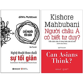 Combo Sách Tư Duy - Kỹ Năng Sống : Nghệ Thuật Theo Đuổi Sự Tối Giản +  Người Châu Á Có Biết Tư Duy?