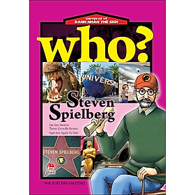 Who? Chuyện Kể Về Danh Nhân Thế Giới - Steven Spielberg (Tái Bản 2023)