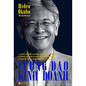 Sách - Vương Đạo Kinh Doanh - Hideo Okubo - NXB Phụ Nữ