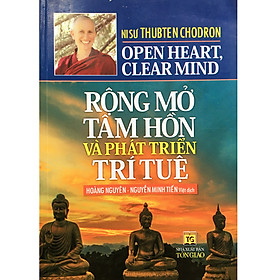 Rộng Mở Tâm Hồn Và Phát Triển Trí Tuệ ( Tái Bản )