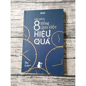 Phù Phép 8 Tiếng Làm Việc Hiệu Quả
