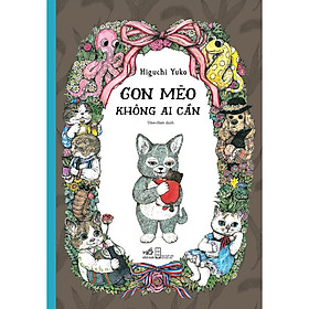 Sách Nhã Nam - Con Mèo Không Ai Cần