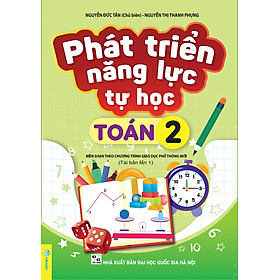Sách - Phát Triển Năng Lực Tự Học Toán 2 - Biên soạn theo chương trình GDPT mới - ndbooks