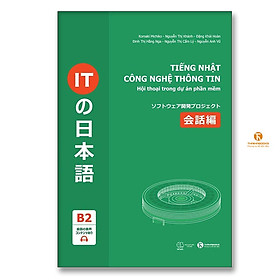 Sách - Tiếng Nhật Công Nghệ Thông Tin - Hội Thoại Trong Dự Án Phần Mềm - Thái Hà Books