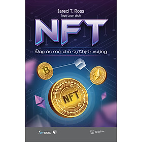 NFT - Đáp Án Mới Cho Sự Thịnh Vượng