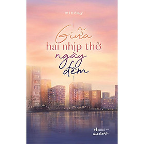 Sách - Giữa Hai Nhịp Thở Ngày Đêm - AZ Việt Nam