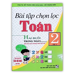 Sách - Bài tập chọn lọc Toán 2 - Tập 1 (Hai buổi trong ngày) BS theo chương trình GDPT mới