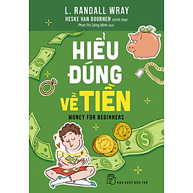 Hiểu Đúng Về Tiền - Money For Beginners
