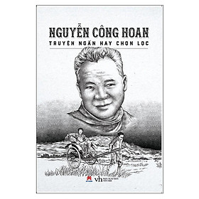 Sách - Nguyễn Công Hoan - Truyện Ngắn Hay Chọn Lọc - Huy Hoàng Bookstore