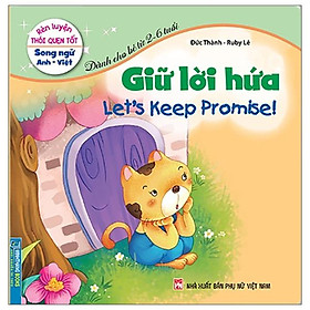 Rèn Luyện Thói Quen Tốt - Song Ngữ Anh-Việt - Giữ Lời Hứa (Tái Bản 2023)