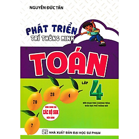 Phát Triển Trí Thông Minh Toán Lớp 4 (Dùng Chung Cho Các Bộ SGK Hiện Hành) _HA