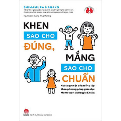 Kim Đồng - Khen sao cho đúng , mắng sao cho chuẩn