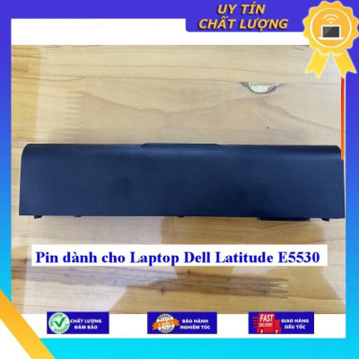 Pin dùng cho Laptop Dell Latitude E5530 - Hàng Nhập Khẩu  MIBAT791