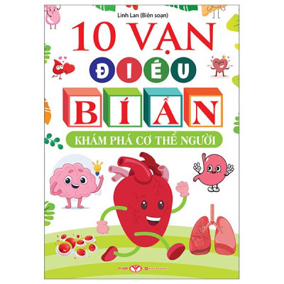 10 Vạn Điều Bí Ẩn - Khám Phá Cơ Thể Người