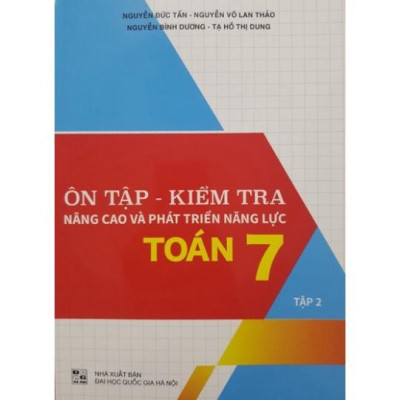 Sách - Combo Ôn Tập - Kiểm Tra Nâng Cao Và Phát Triển Toán 7 Tập 1 + 2 (NM)