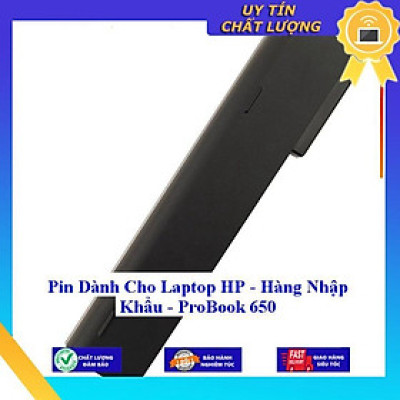 Pin dùng cho Laptop HP  ProBook 650 - Hàng Nhập Khẩu MIBAT636