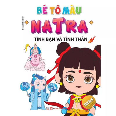 Sách - Bé Tô Màu Natra - Tình Bạn Và Tình Thân