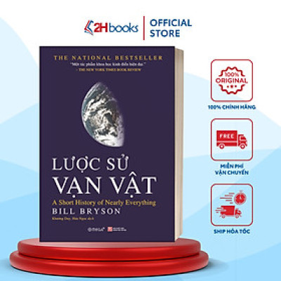 Sách- Lược Sử Vạn Vật - A Short History Of Nearly Everything- Bill Bryson (Tái bản 2022)(299)- 2HBooks