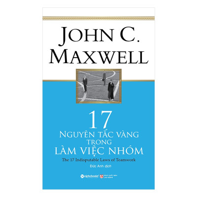 Combo 2 Cuốn Sách:  17 Nguyên Tắc Vàng Trong Làm Việc Nhóm + Mô Hình Kinh Doanh Nhóm