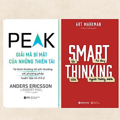 Combo Sách : Peak: Giải Mã Bí Mật Của Những Thiên Tài + Smart Thinking - Lối Tư Duy Của Người Thông Minh