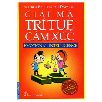 3 cuốn “hộ chiếu”: Thuật Dụng Ngôn, Giải Mã trí Tuệ Cảm Xúc, Bí Mật Ngôn Ngữ Cơ Thể