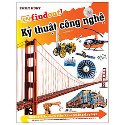 Dkfindout - Những Điều Sách Giáo Khoa Không Dạy Bạn - Kỹ Thuật Công Nghệ