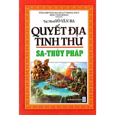 Sách - Quyết Địa Tinh Thư - Sa - Thủy Pháp - Chính Thông Book