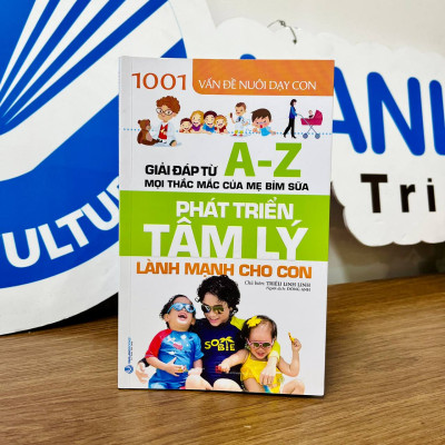 Phát Triển Tâm Lý Lành Mạnh Cho Con (1001 Vấn Đề Nuôi Dạy Con)
