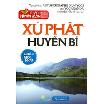 Tủ Sách Huyền Môn - Xứ Phật Huyền Bí