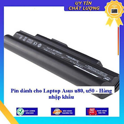 Pin dùng cho Laptop Asus u80 u50 - Hàng nhập khẩu - Hàng Nhập Khẩu  MIBAT587