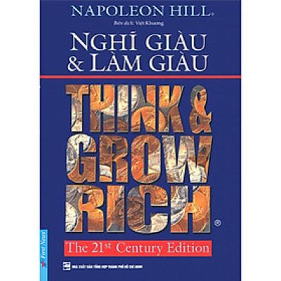 Nghĩ Giàu Và Làm Giàu (Tái bản năm 2017) (Bìa mềm)