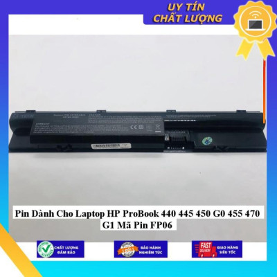 Pin dùng cho Laptop HP ProBook 440 445 450 G0 455 470 G1 Mã Pin FP06 - Hàng Nhập Khẩu  MIBAT504