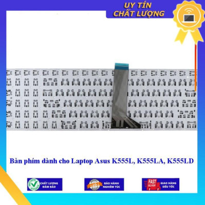 Bàn phím dùng cho Laptop Asus K555L K555LA K555LD - Hàng Nhập Khẩu New Seal