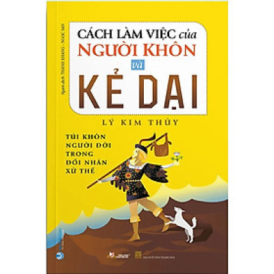 Cách Làm Việc Của Người Khôn Và Kẻ Dại - VL
