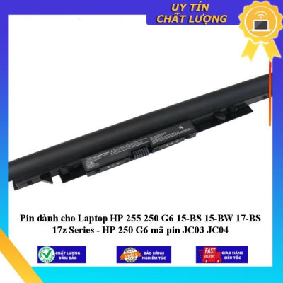 Pin dùng cho Laptop HP 255 250 G6 15-BS 15-BW 17-BS 17z Series - HP 250 G6 mã pin JC03 JC04 - Hàng Nhập Khẩu  MIBAT591