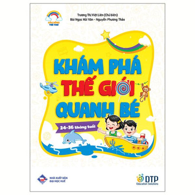 Sách - Cầu Vồng Trẻ Thơ - Khám Phá Thế Giới Quanh Bé - Dành Cho Trẻ 24-36 Tháng Tuổi
