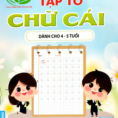 Tập Tô Chữ Cái Dành Cho 4-5 Tuổi (Tủ Sách Mầm Non Chăm Học)