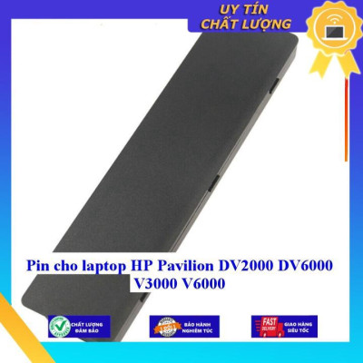 Pin cho laptop HP Pavilion DV2000 DV6000 V3000 V6000 - Hàng Nhập Khẩu  MIBAT179