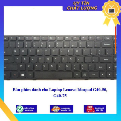 Bàn phím dùng cho Laptop Lenovo Ideapad G40-50 G40-75 - Hàng Nhập Khẩu New Seal