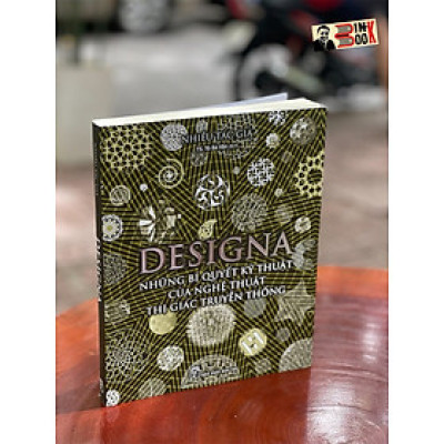 Designa - Những Bí Quyết Kỹ Thuật Của Nghệ Thuật Thị Giác Truyền Thống