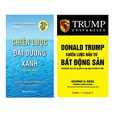 Combo Chiến Lược Đại Dương Xanh (Tái Bản 2017) + Donald Trump - Chiến Lược Đầu Tư Bất Động Sản (Tái Bản 2018)(2 Cuốn)