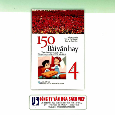 150 Bài Văn Hay 3 (Theo Chương Trình Giáo Dục Phổ Thông Mới)