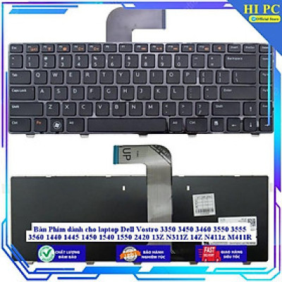 Bàn Phím dùng cho laptop Dell Vostro 3350 3450 3460 3550 3555 3560 1440 1445 1450 1540 1550 2420 13Z N311Z 14Z N411z M41 - Hàng Nhập Khẩu New Seal