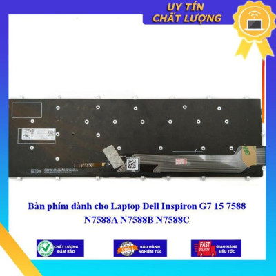 Bàn phím dùng cho Laptop Dell Inspiron G7 15 7588 N7588A N7588B N7588C  - Hàng Nhập Khẩu New Seal