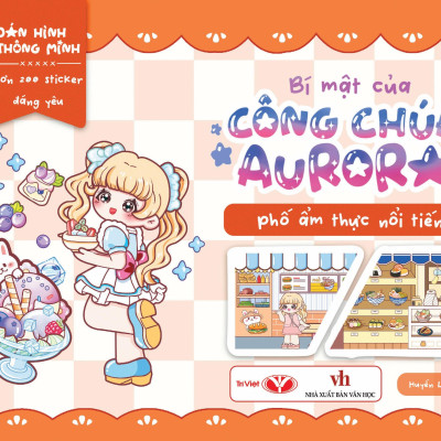 Sách - Dán Hình Thông Minh - Bí Mật Của Công Chúa Aurora - Phố Ẩm Thực Nổi Tiếng