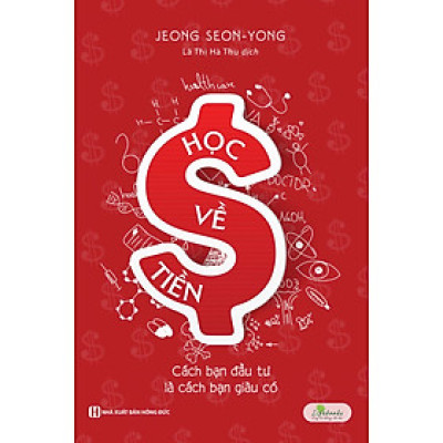 Học về tiền: Cách bạn đầu tư là cách bạn giàu có